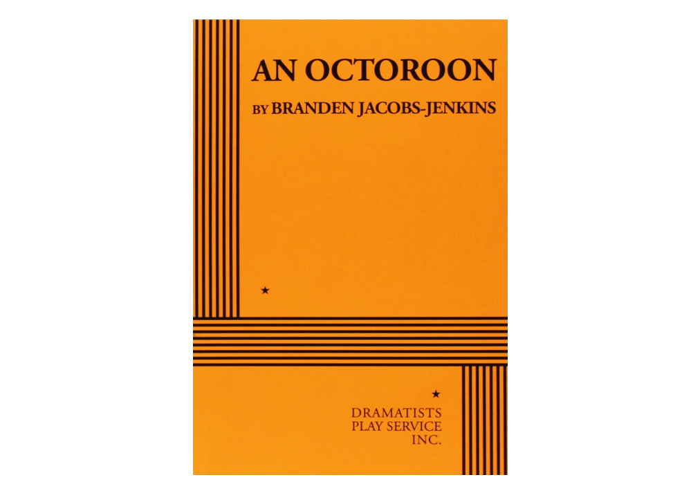 An Octoroon
