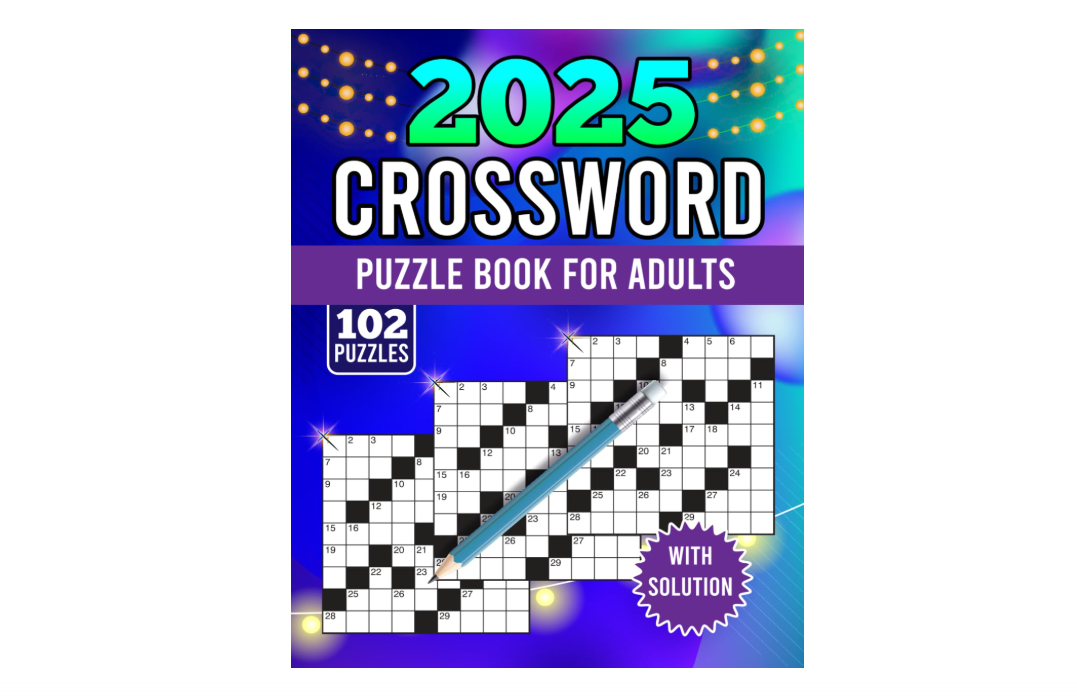 2025 crossword puzzle book for adults with solution: There are more than 100+ medium to hard crossword puzzles available for adults and seniors! (crossword...
