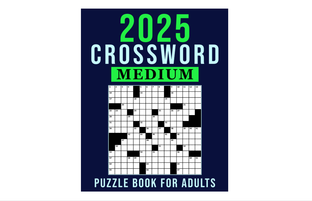 2025 Medium Crossword Puzzle Book for Adults: Designed to Inspire and Challenge the Mind
