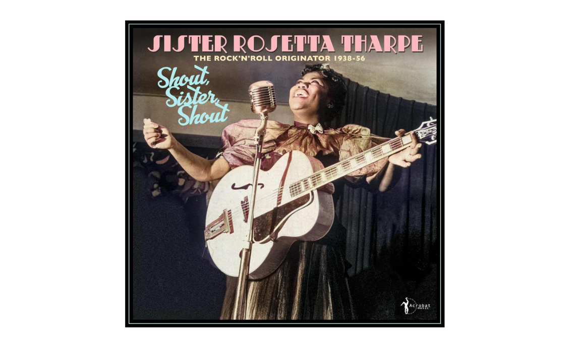 Shout, Sister, Shout: The Rock 'n' Roll Originator 1938-56 