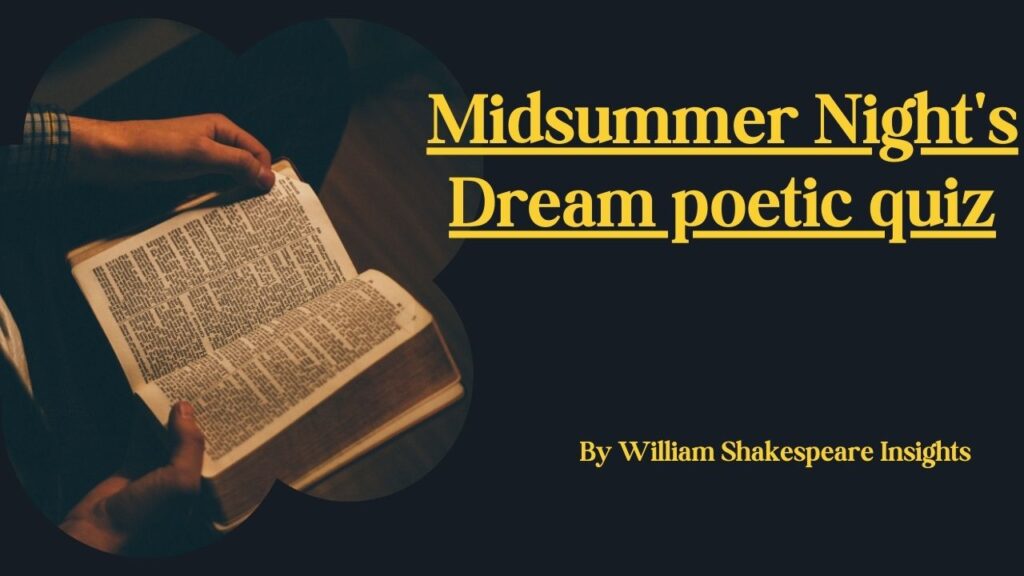 Midsummer Night's Dream poetic quiz