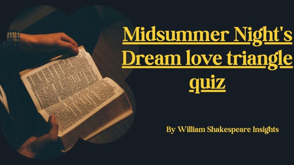 Midsummer Night's Dream love triangle quiz