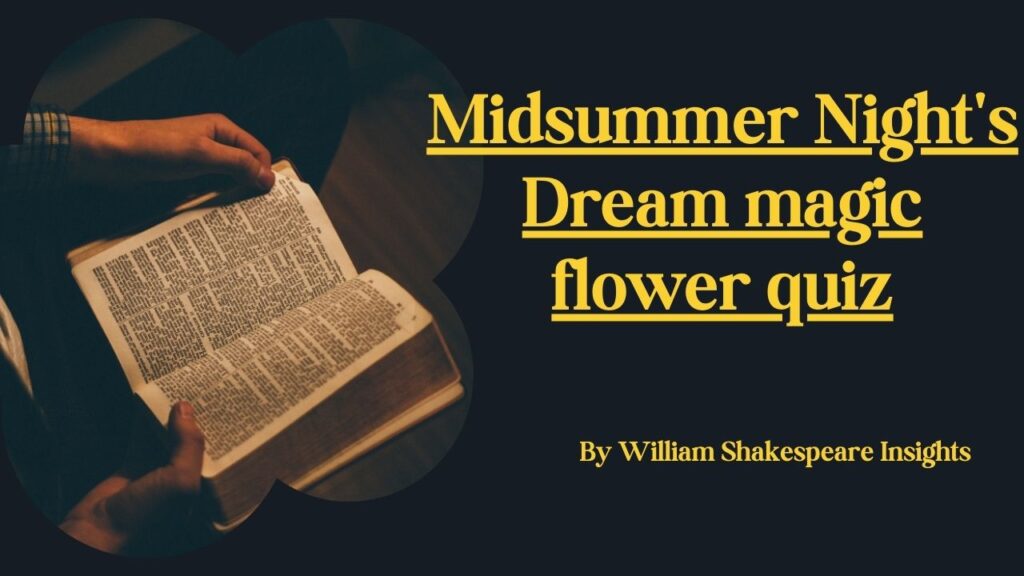 Midsummer Night's Dream magic flower quiz