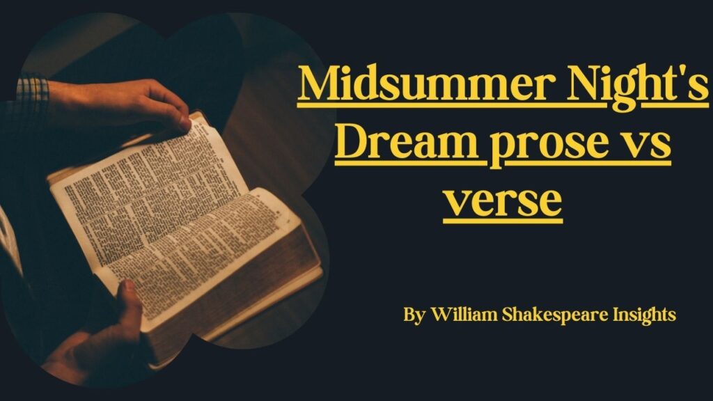 Midsummer Night's Dream prose vs verse