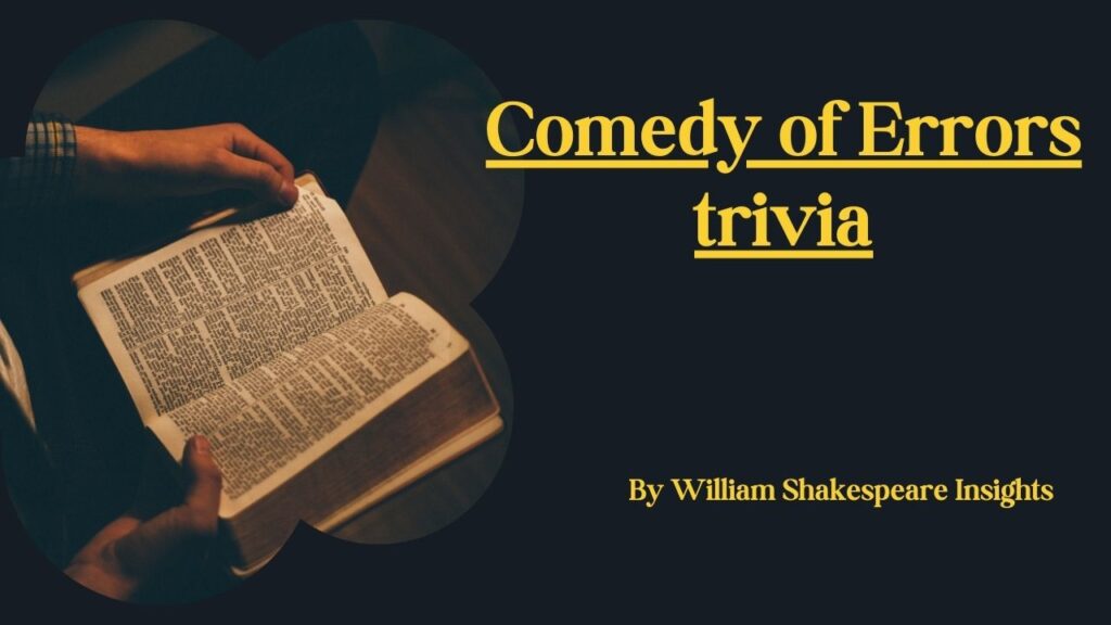 Comedy of Errors trivia