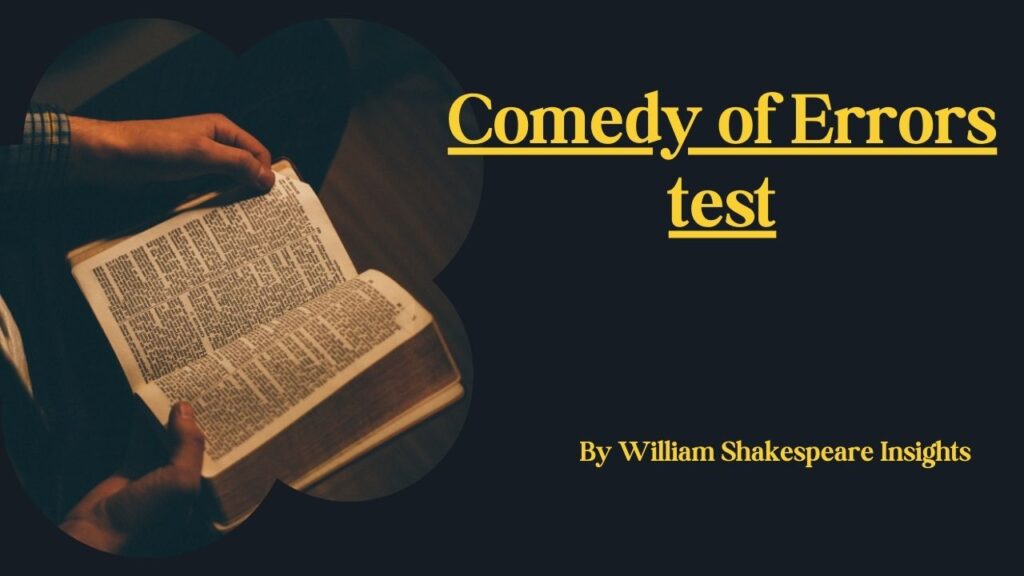 Comedy of Errors test