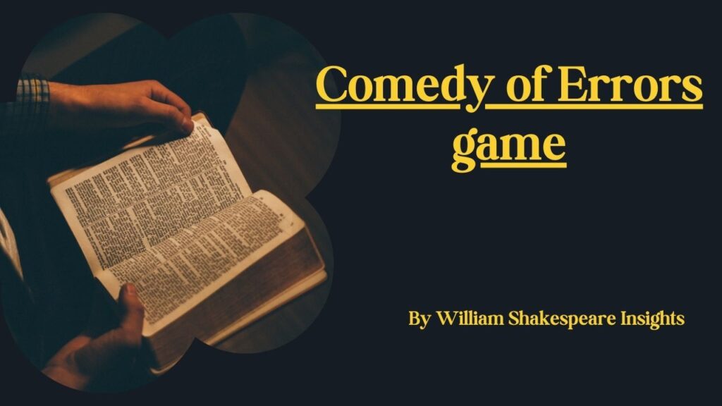 Comedy of Errors game