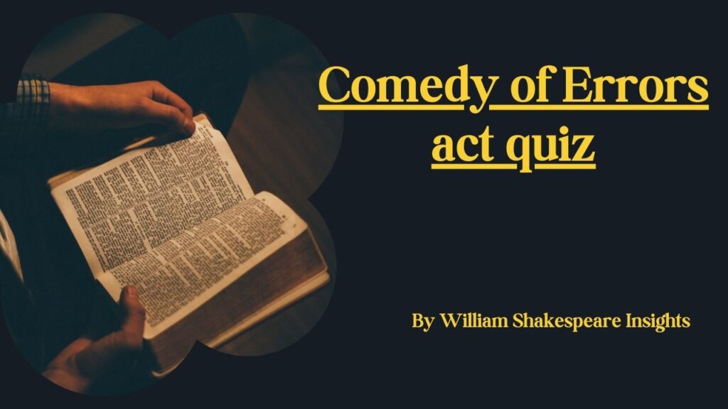 Comedy of Errors act quiz
