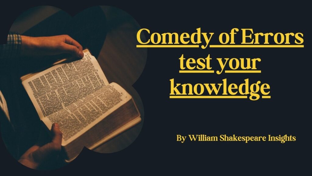 Comedy of Errors test your knowledge
