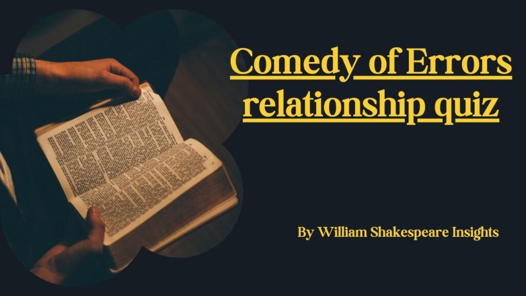 Comedy of Errors relationship quiz