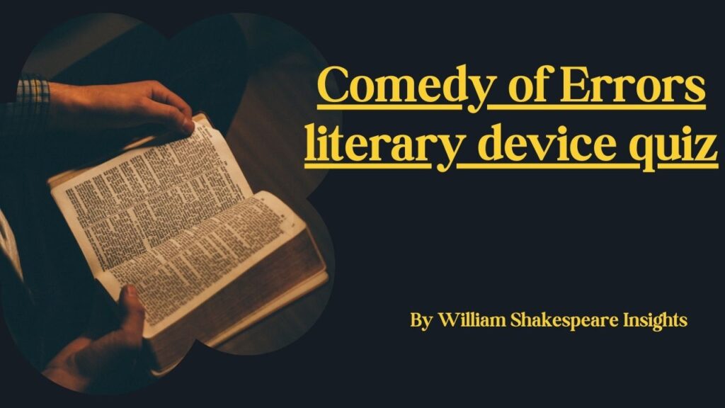 Comedy of Errors literary device quiz