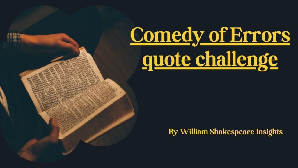 Comedy of Errors quote challenge