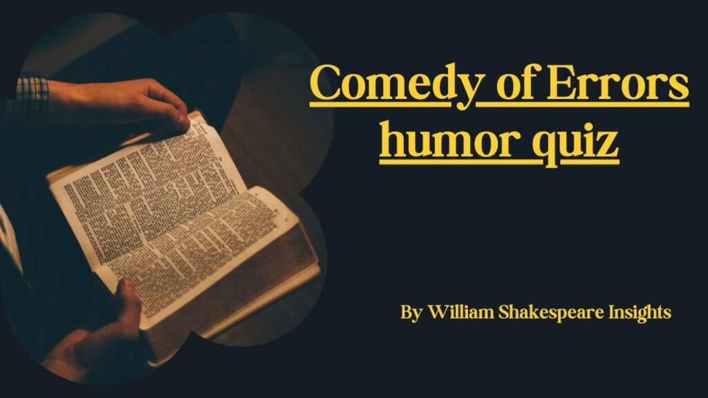 Comedy of Errors humor quiz