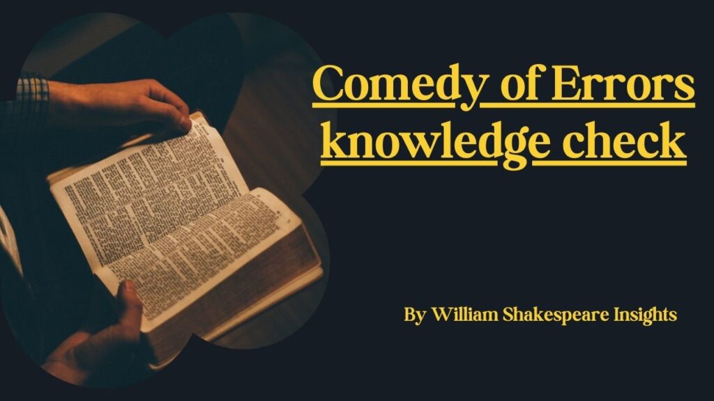 Comedy of Errors knowledge check