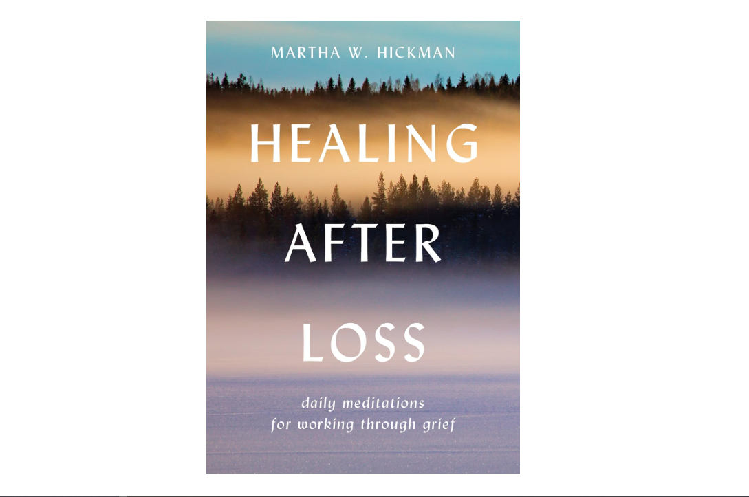 Healing After Loss: Daily Meditations For Working Through Grief
