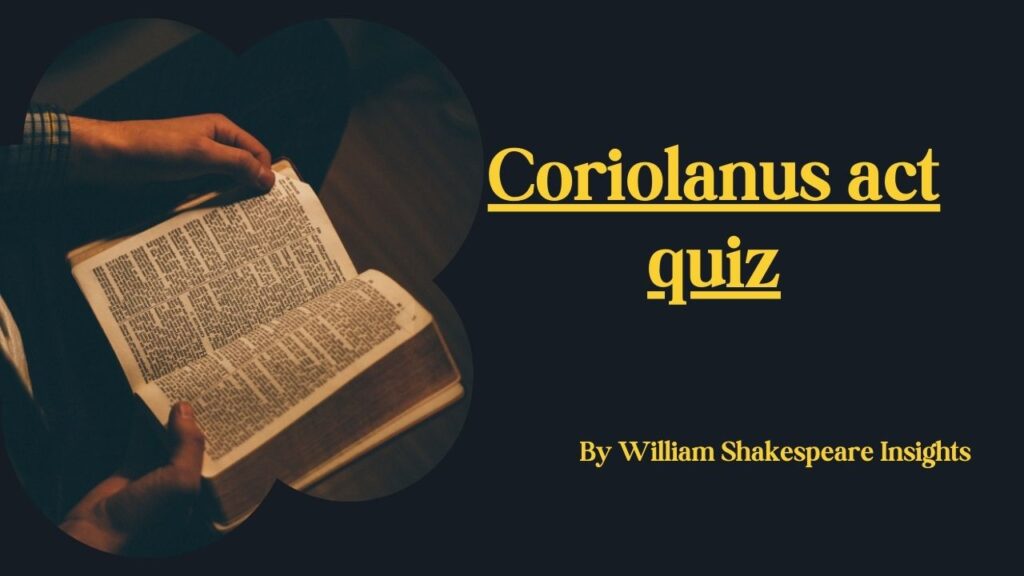 Coriolanus act quiz