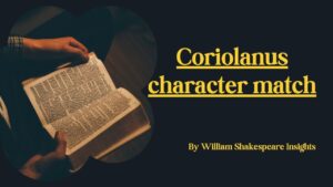 Coriolanus character match