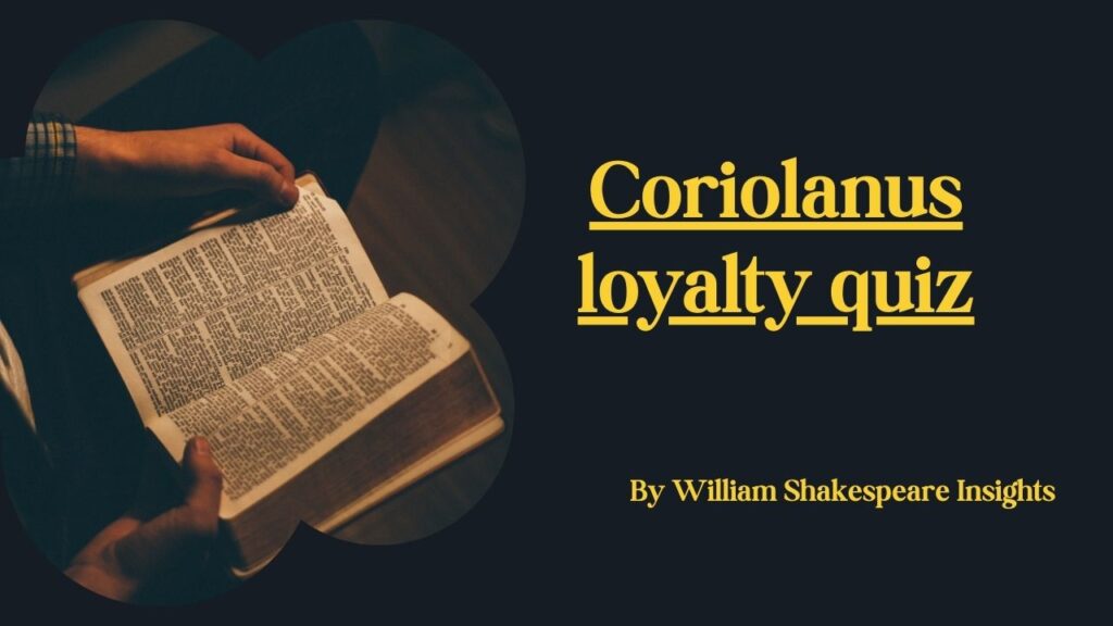 Coriolanus loyalty quiz