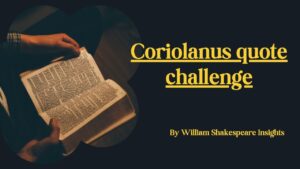 Coriolanus quote challenge