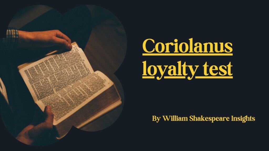 Coriolanus loyalty test