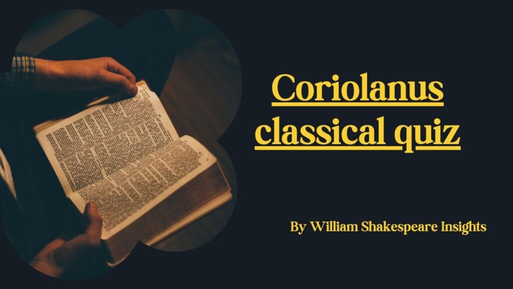 Coriolanus classical quiz