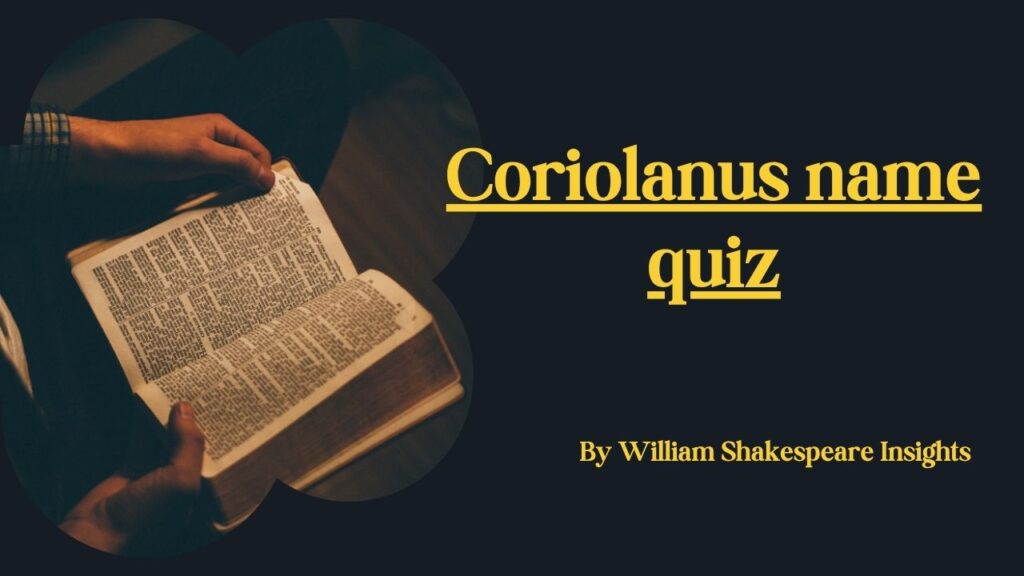 Coriolanus name quiz