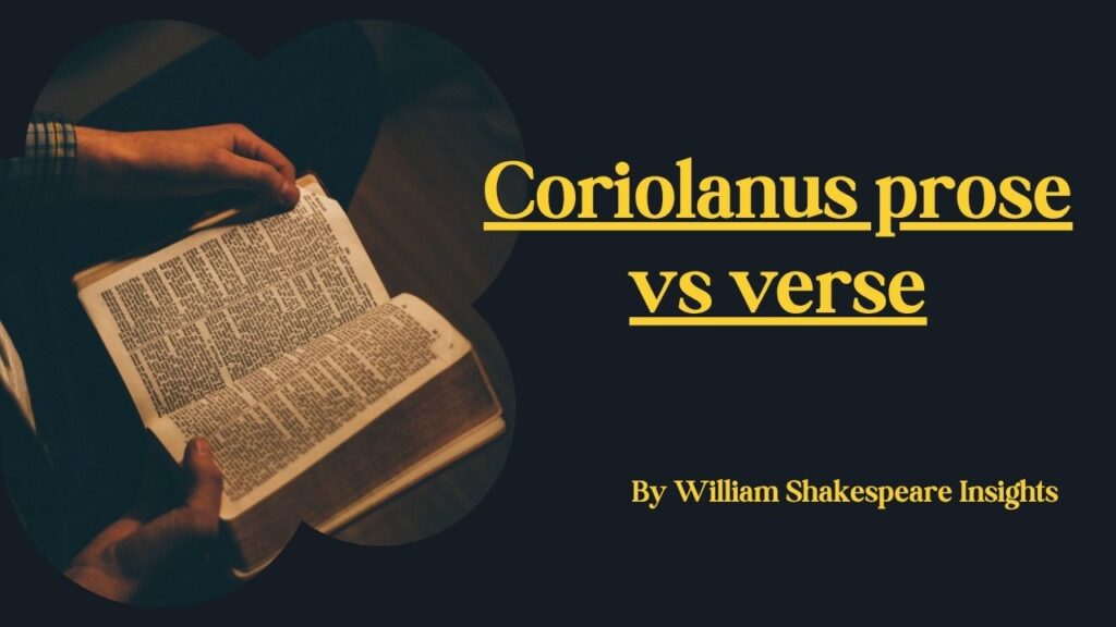 Coriolanus prose vs verse