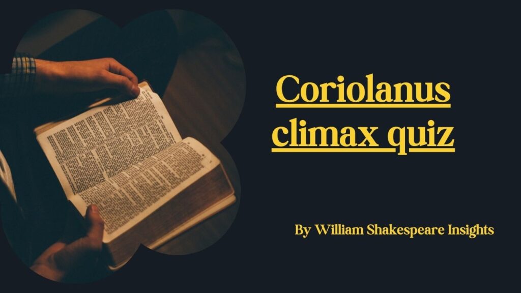 Coriolanus climax quiz