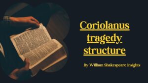 Coriolanus tragedy structure