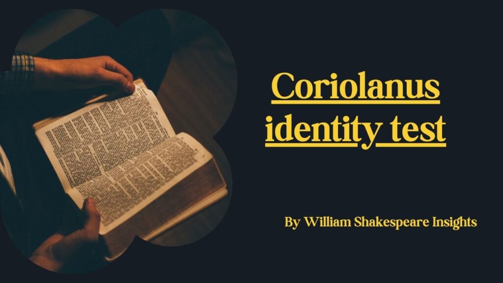 Coriolanus identity test
