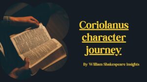 Coriolanus character journey