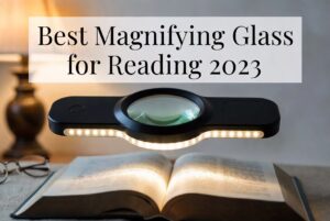 best magnifying glass for reading