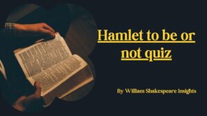 Hamlet to be or not quiz