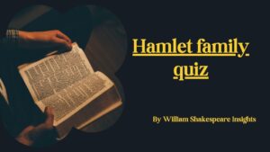 Hamlet family quiz