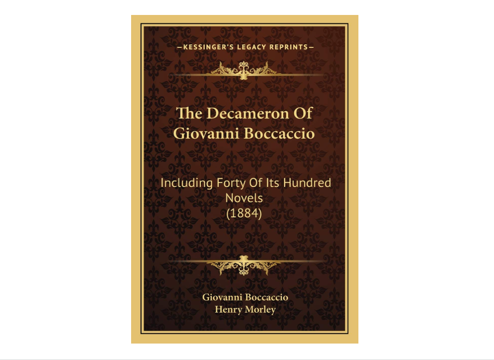 The Decameron Of Giovanni Boccaccio: Including Forty Of Its Hundred Novels (1884)
