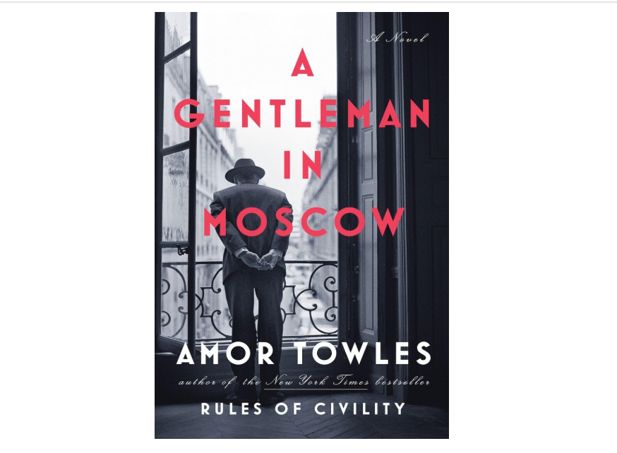 A Gentleman in Moscow: A Novel 