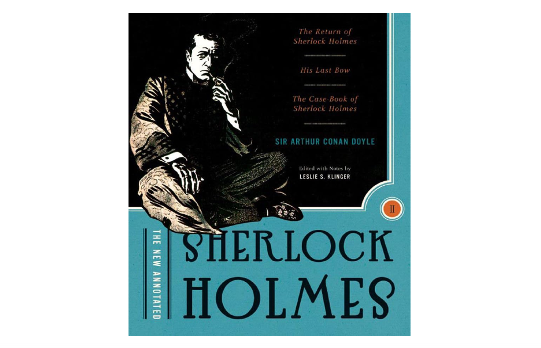 The New Annotated Sherlock Holmes: The Complete Short Stories:,,,and (The Annotated Books)