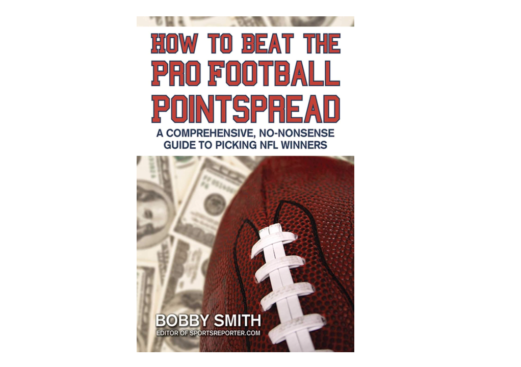 How to Beat the Pro Football Pointspread: A Comprehensive, No-Nonsense Guide to Picking NFL Winners
