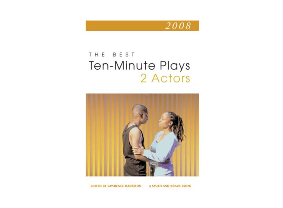 The Best 10-minute Plays for Two Actors 2008 (Contemporary Playwright Series) 