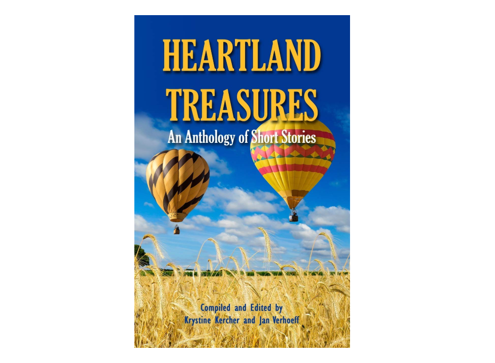 Heartland Treasures: An Anthology of Short Stories 