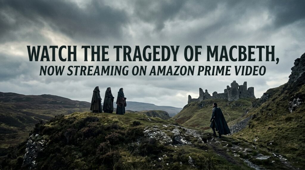 the tragedy of macbeth amazon prime