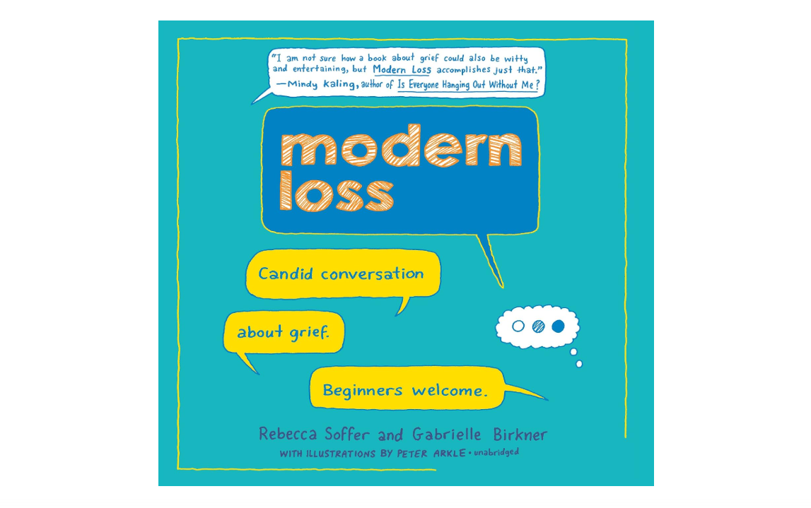 Modern Loss: Candid Conversation About Grief. Beginners Welcome.