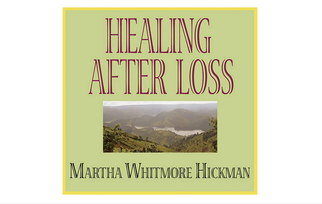 Healing After Loss: Daily Meditations for Working Through Grief